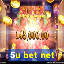 5u bet net